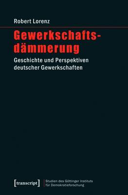 Cover of Gewerkschaftsdammerung