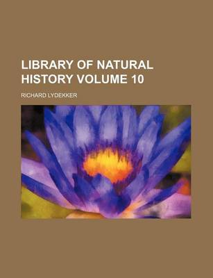 Book cover for Library of Natural History Volume 10