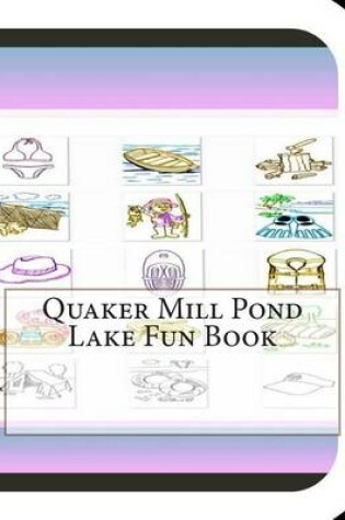 Cover of Quaker Mill Pond Lake Fun Book