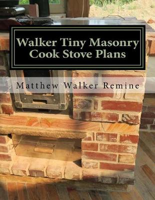 Book cover for Walker Tiny Masonry Cook Stove Plans