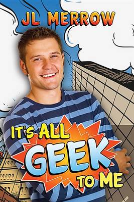 Book cover for It's All Geek to Me