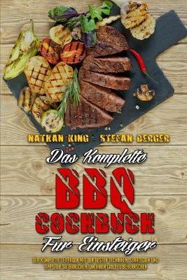 Book cover for Das Komplette BBQ-Kochbuch Für Einsteiger