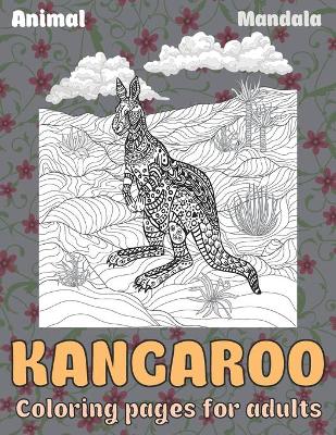 Cover of Mandala Coloring pages for Adults - Animal - Kangaroo