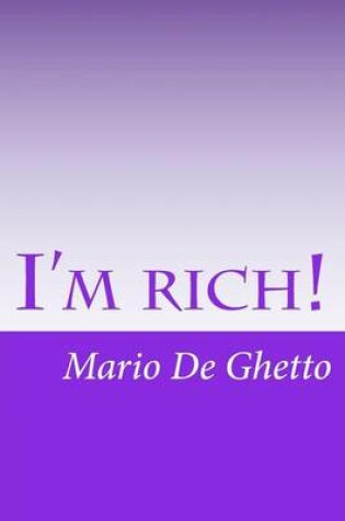 Cover of I'm Rich!