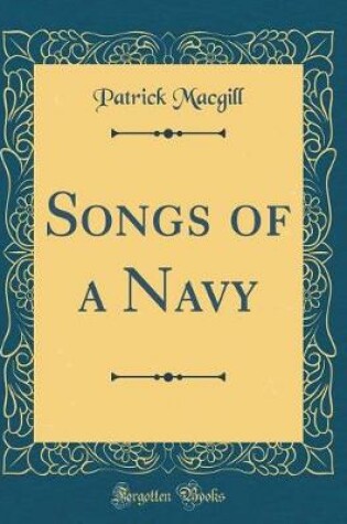 Cover of Songs of a Navy (Classic Reprint)