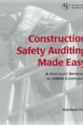 Cover of Construction Safety: Auditing Made Easy