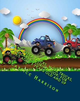 Book cover for Fun Monster Trucks, Work Trucks, and Cars Coloring Book