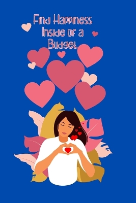 Book cover for Find Happiness Inside of a Budget