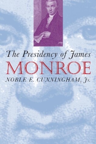 Cover of The Presidency of James Monroe