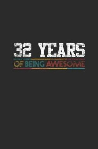 Cover of 32 Year Of Being Awesome