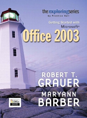 Book cover for Exploring Getting Started with Microsoft Office 2003- Adhesive Bound