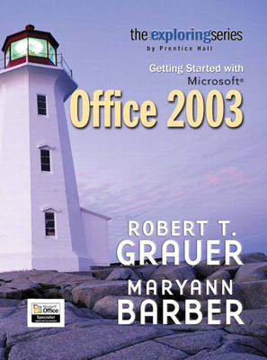 Book cover for Exploring Getting Started with Microsoft Office 2003- Adhesive Bound