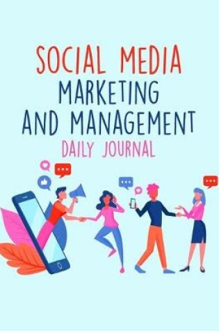 Cover of Social Media Marketing And Management Daily Journal