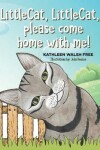 Book cover for LittleCat, LittleCat, please come home with me!