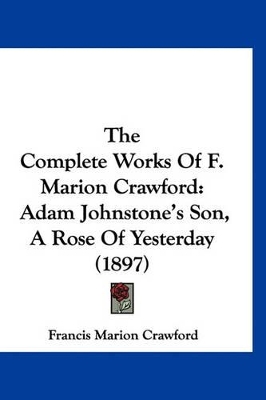 Book cover for The Complete Works of F. Marion Crawford