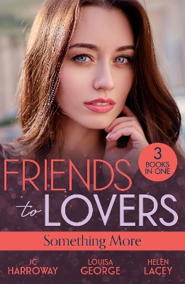 Book cover for Friends To Lovers: Something More