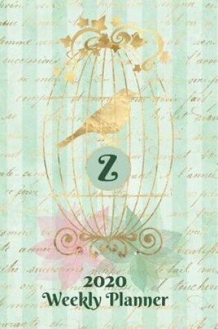 Cover of Plan On It 2020 Weekly Calendar Planner 15 Month Pocket Appointment Notebook - Gilded Bird In A Cage Monogram Letter Z