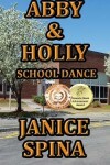 Book cover for Abby & Holly, School Dance