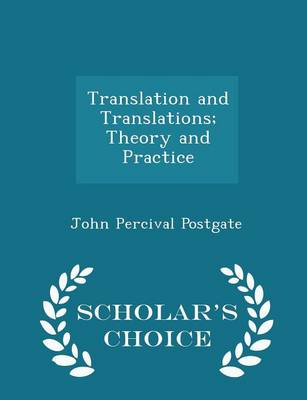 Book cover for Translation and Translations; Theory and Practice - Scholar's Choice Edition