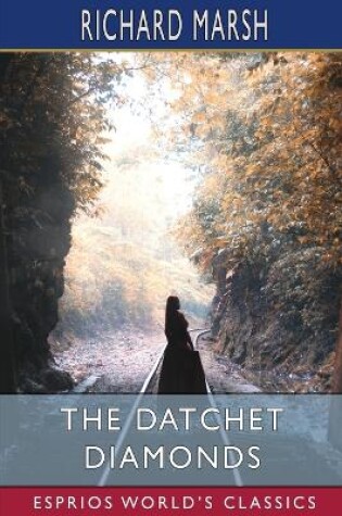 Cover of The Datchet Diamonds (Esprios Classics)