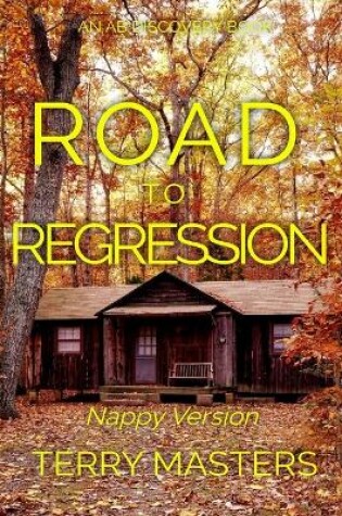 Cover of Road To Regression (Nappy Version)