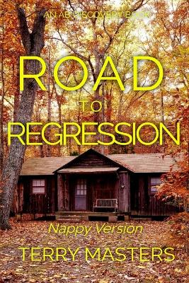 Book cover for Road To Regression (Nappy Version)