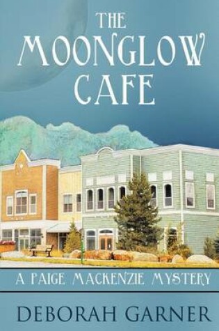 Cover of The Moonglow Cafe