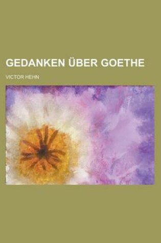 Cover of Gedanken Uber Goethe