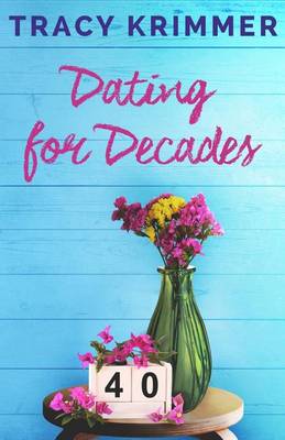 Book cover for Dating for Decades