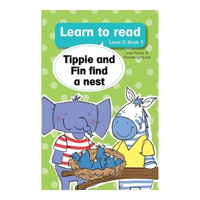 Book cover for Learn to read (Level 2 Book 5): Tippie and Fin find a nest