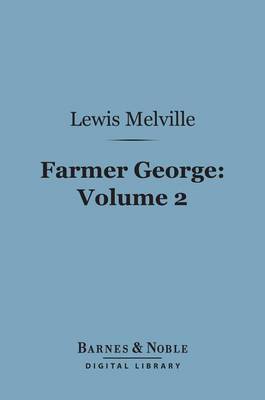 Book cover for Farmer George, Volume 2 (Barnes & Noble Digital Library)