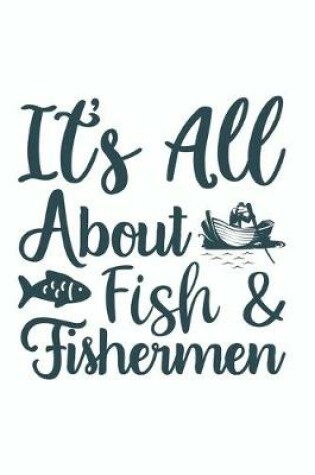 Cover of Its All About Fish and Fisherman