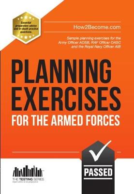 Book cover for Planning Exercises for the Army Officer, RAF Officer and Royal Navy Officer Selection Process