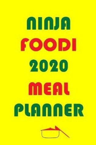 Cover of Ninja Foodi 2020 Meal Planner