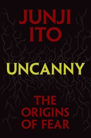 Cover of Uncanny: The Origins of Fear