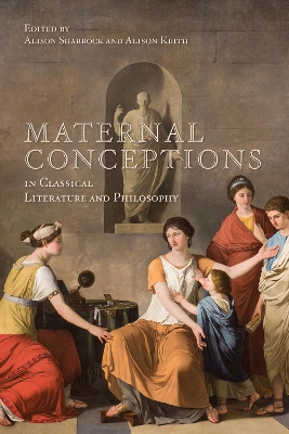 Book cover for Maternal Conceptions in Classical Literature and Philosophy
