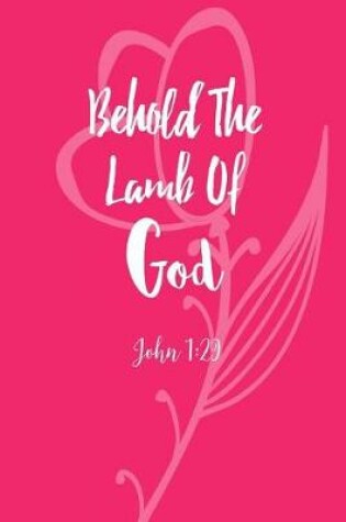 Cover of Behold the Lamb of God