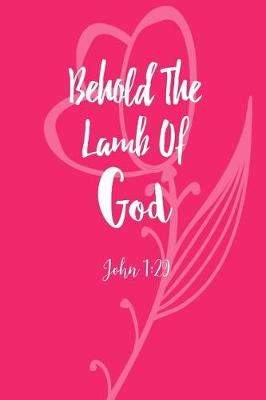 Book cover for Behold the Lamb of God