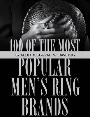 Book cover for 100 of the Most Popular Men's Ring Brands