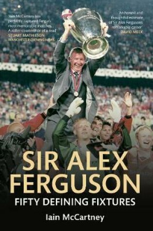 Cover of Sir Alex Ferguson Fifty Defining Fixtures