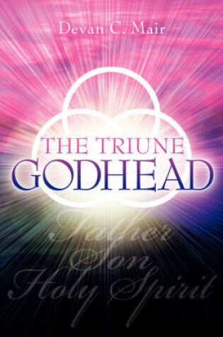 Cover of The Triune Godhead