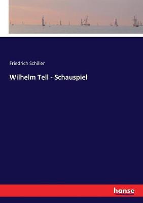 Book cover for Wilhelm Tell - Schauspiel