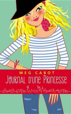 Book cover for Journal D'Une Princesse - Tome 9 - Coeur Brise