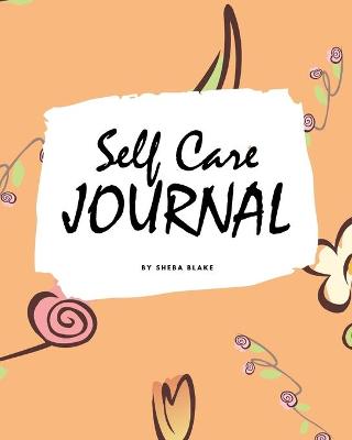 Book cover for Self Care Journal (8x10 Softcover Planner / Journal)