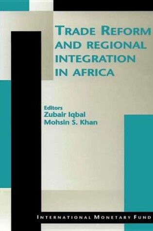 Cover of Trade Reform and Regional Integration in Africa