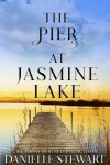 Book cover for The Pier at Jasmine Lake