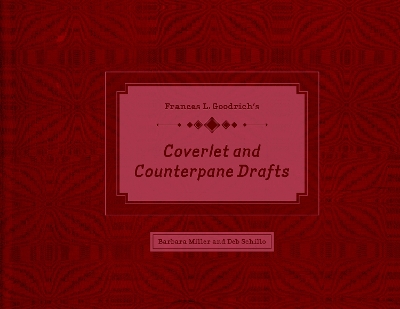Book cover for Frances L. Goodrich’s Coverlet and Counterpane Drafts