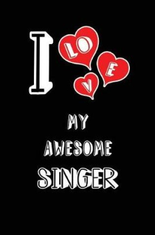 Cover of I Love My Awesome Singer