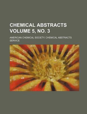 Book cover for Chemical Abstracts Volume 5, No. 3