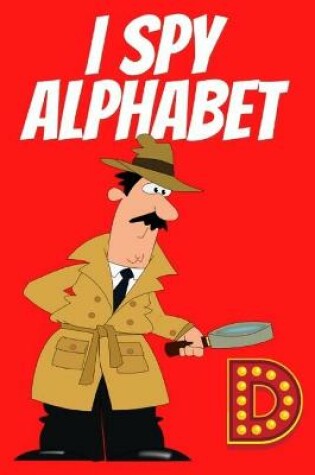 Cover of I spy alphabet